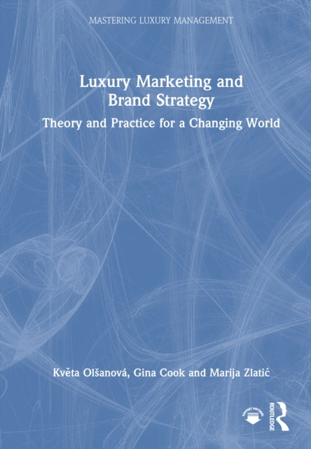 Book cover of: Luxury Marketing and Brand Strategy