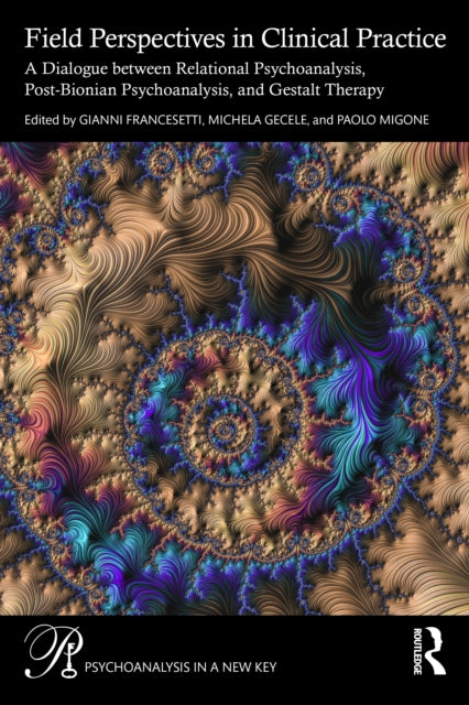 Book cover of: Field Perspectives in Clinical Practice. By: Gianni Francesetti