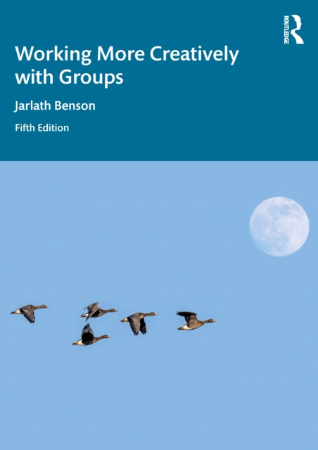Book cover of: Working More Creatively with Groups