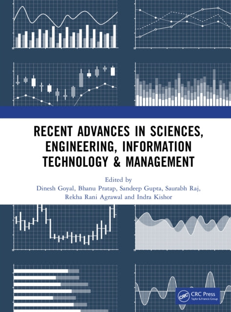 Book cover of: Recent Advances in Sciences, Engineering, Information Technology & Management. By: Dinesh Goyal