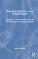 Book cover of: Reflecting Critically on the Political Psyche