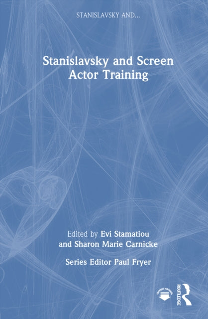 Book cover of: Stanislavsky and Screen Actor Training