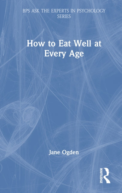Book cover of: How to Eat Well at Every Age