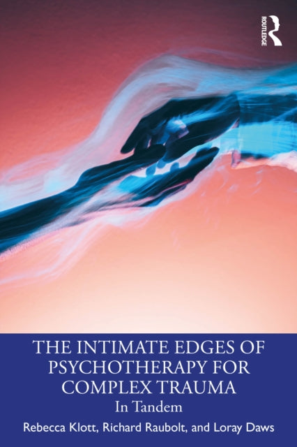 Book cover of: Intimate Edges of Psychotherapy for Complex Trauma