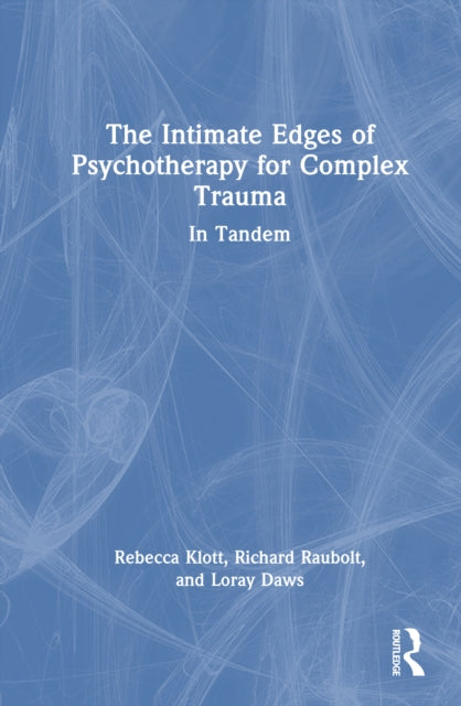 Book cover of: Intimate Edges of Psychotherapy for Complex Trauma