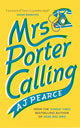 Mrs Porter Calling, a cosy, feel good novel about the spirit of friendship in times of trouble 9781035000784 A. J. Pearce
