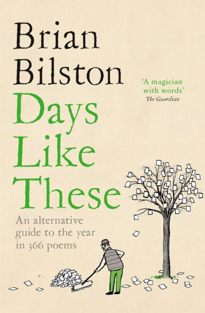Days Like These, An Alternative Guide to the Year in 366 Poems 9781035001668 Brian Bilston