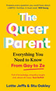 Book cover of: Queer Parent. By: Lotte Jeffs