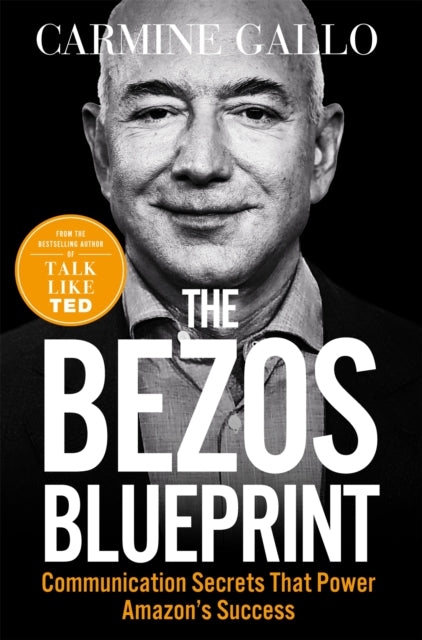 Book cover of: Bezos Blueprint. By: Carmine Gallo