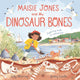 Maisie Jones and the Dinosaur Bones 9781035004379 Lily Murray