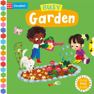 Busy Garden, A Push, Pull, Slide Book