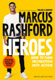 Heroes, How to Turn Inspiration Into Action 9781035006649 Marcus Rashford