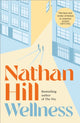 Book cover of: Wellness. By: Nathan Hill