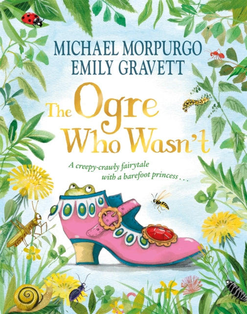 Ogre Who Wasn't 9781035010271 Michael Morpurgo