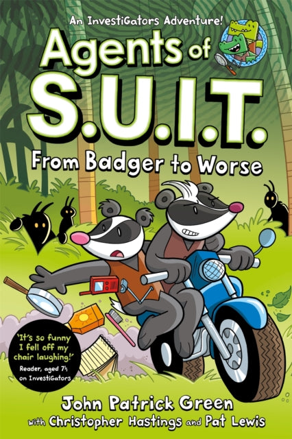 Agents of S.U.I.T.: From Badger to Worse, A Laugh-Out-Loud Comic Book Adventure! 9781035015481 John Patrick Green