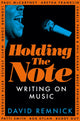 Book cover of: Holding the Note. By: David Remnick