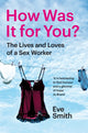 Book cover of: How Was It for You?