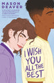 I Wish You All the Best 9781035026227 Mason Deaver