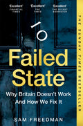 Failed State, Why Britain Doesn't Work and How We Fix It