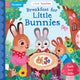 Book cover of: Breakfast for Little Bunnies. By: Kathryn Selbert