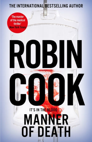 Manner of Death, A Heart-Racing Medical Thriller From the Master of the Genre