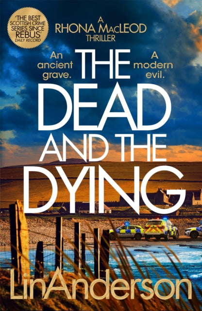 Book cover of: Dead and the Dying. By: Lin Anderson