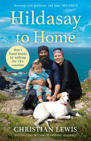 Hildasay to Home, How I Found a Family by Walking the UK's Coastline