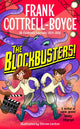 Book cover of: Blockbusters!. By: Frank Cottrell Boyce
