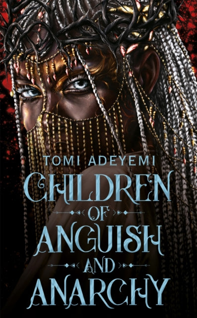 Children of Anguish and Anarchy 9781035039074 Tomi Adeyemi