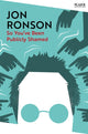 Book cover of: So You've Been Publicly Shamed. By: Jon Ronson