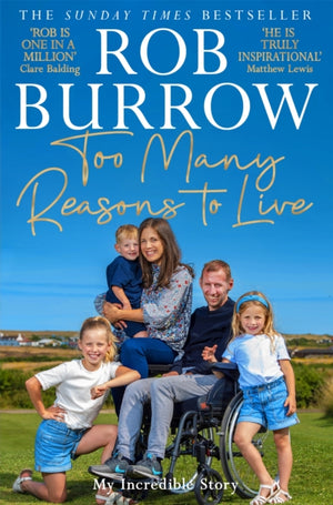 Too Many Reasons to Live, My Incredible Story