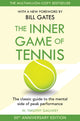 Inner Game of Tennis, The classic guide to the mental side of peak performance 9781035047925 W. Timothy Gallwey