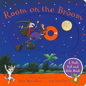 Room on the Broom: A Push, Pull and Slide Book, The perfect Halloween gift for toddlers