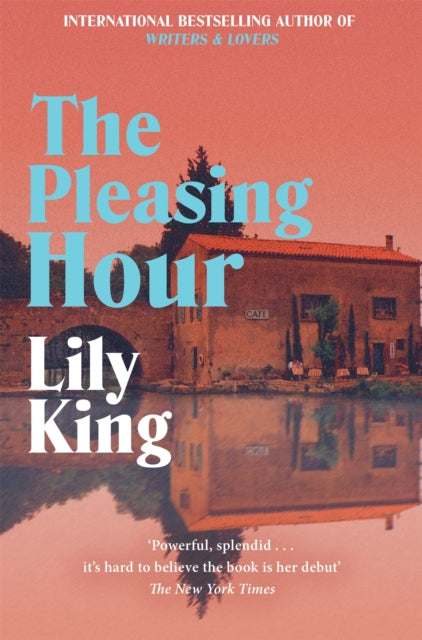Book cover of: Pleasing Hour. By: Lily King