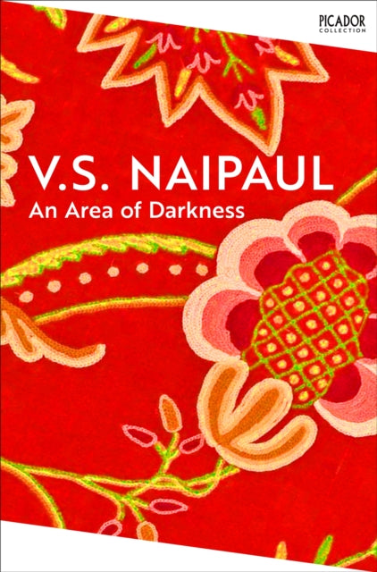 Book cover of: Area of Darkness. By: V. S. Naipaul