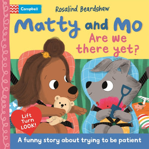 Are We There Yet?, A funny lift-the-flap story about trying to be patient