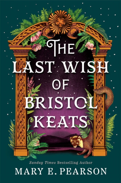 Book cover of: Last Wish of Bristol Keats. By: Mary E. Pearson