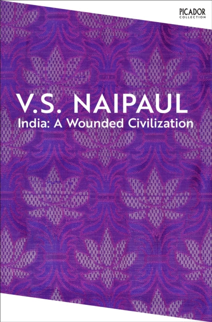 India: A Wounded Civilization 9781035061198 V. S. Naipaul