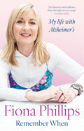 Remember When, My life with Alzheimer's