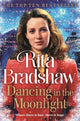Dancing in the Moonlight, A Heart-breaking Historical Romance that is Gripping Until the Very Last Page 9781035077168 Rita Bradshaw