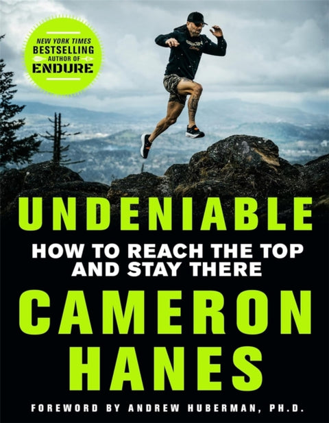 Undeniable, How to Reach the Top and Stay There
