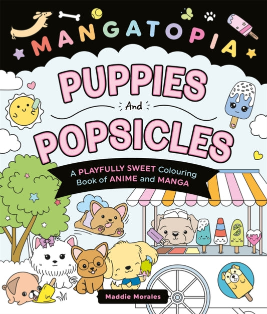 Book cover of: Mangatopia Puppies and Popsicles