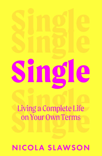 Book cover of: Single. By: Nicola Slawson