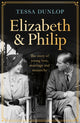 Book cover of: Elizabeth and Philip. By: Tessa Dunlop