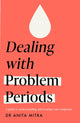 Book cover of: Dealing with Problem Periods (Headline Health series). By: Anita Mitra