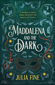 Book cover of: Maddalena and the Dark. By: Julia Fine