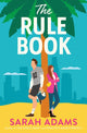 Rule Book, The highly anticipated follow up to the TikTok sensation, THE CHEAT SHEET! 9781035409051 Sarah Adams