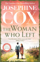 Book cover of: Woman Who Left. By: Josephine Cox