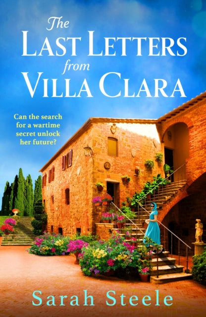Book cover of: Last Letters from Villa Clara. By: Sarah Steele