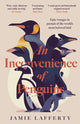 Book cover of: Inconvenience of Penguins: Epic voyages in pursuit of the world's most beloved bird